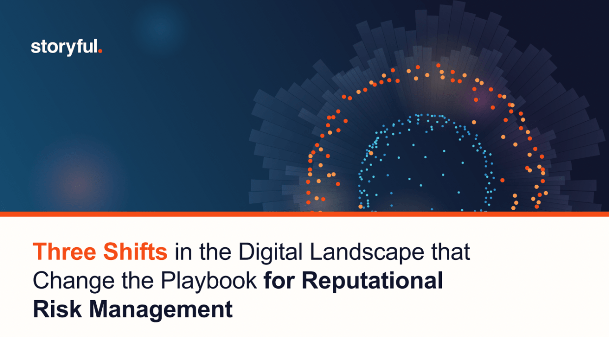 Three Shifts in the Digital Landscape that Change the Playbook for Reputational Risk Management